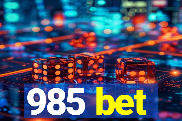 985 bet