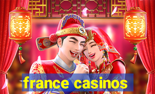 france casinos