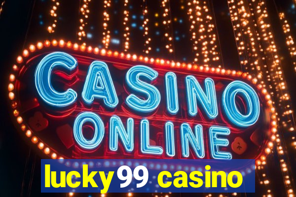 lucky99 casino