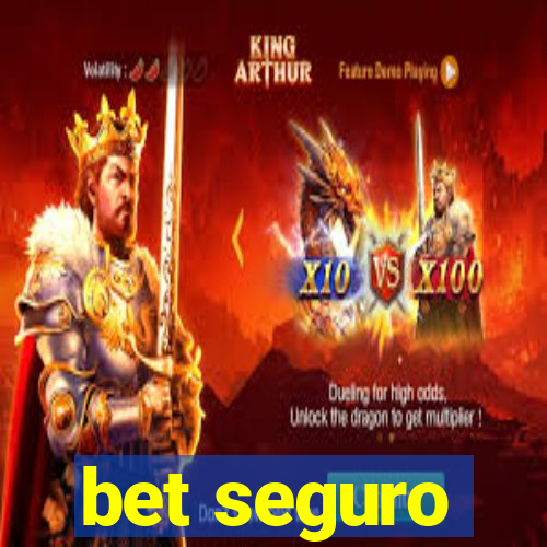 bet seguro