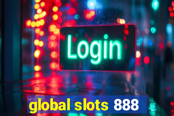 global slots 888