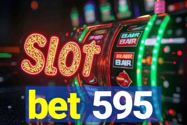 bet 595