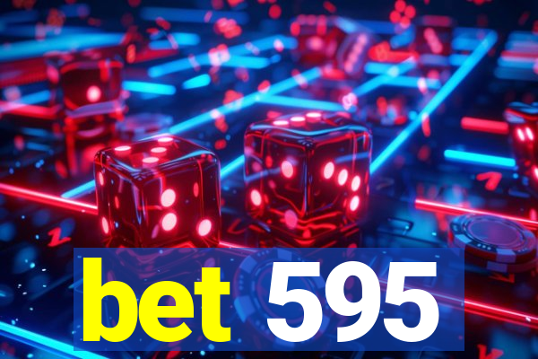 bet 595