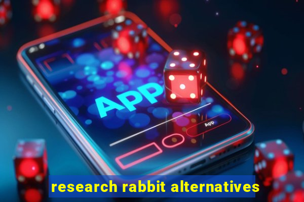 research rabbit alternatives