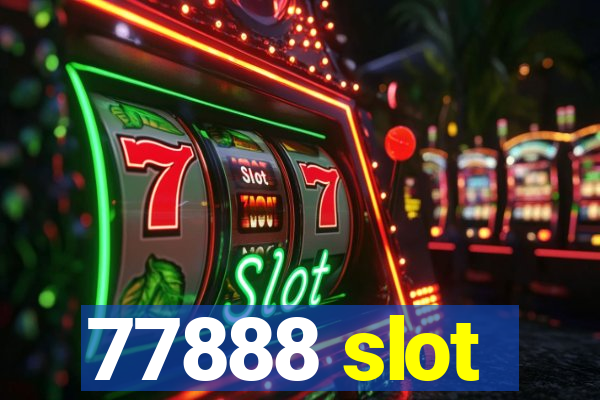 77888 slot