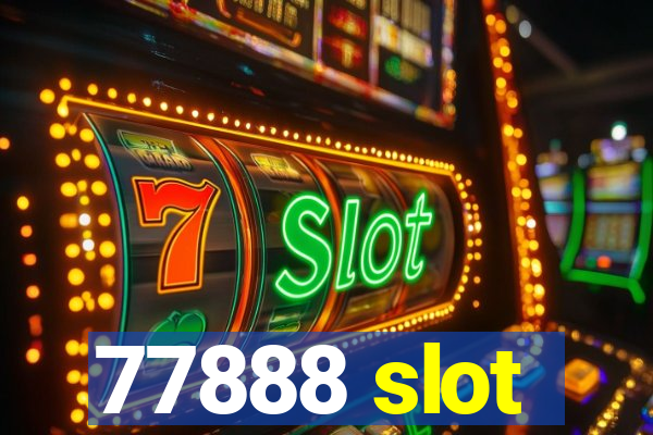 77888 slot