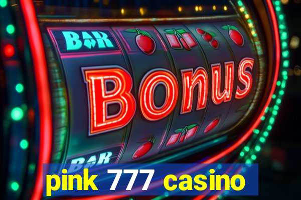 pink 777 casino