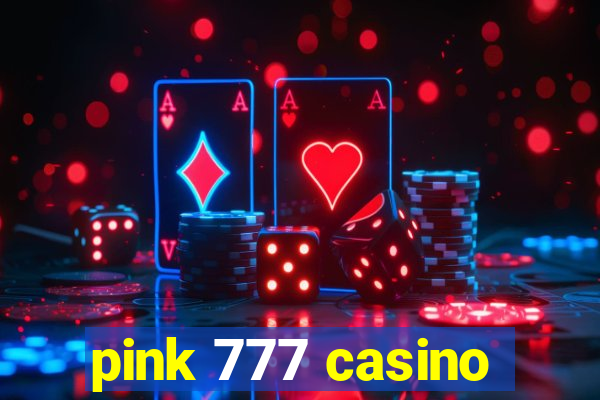 pink 777 casino