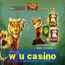 w u casino