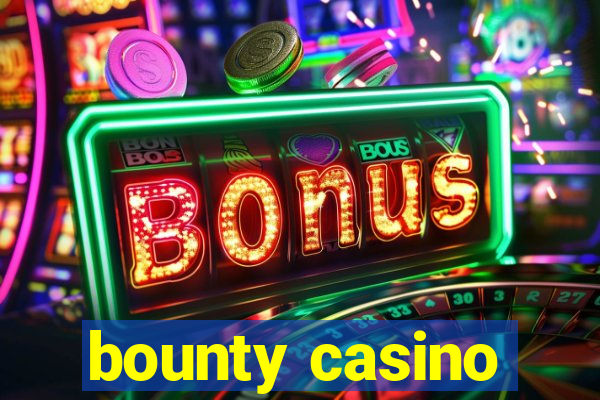 bounty casino