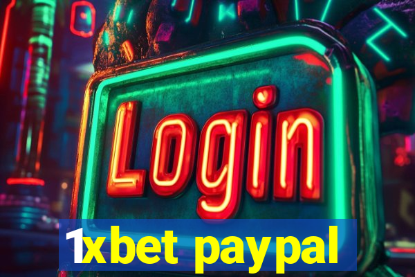 1xbet paypal