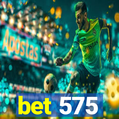 bet 575