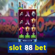 slot 88 bet