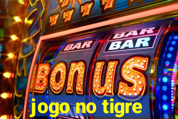 jogo no tigre