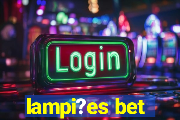 lampi?es bet