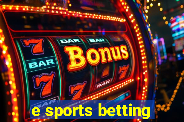 e sports betting