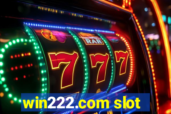 win222.com slot