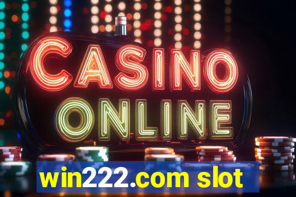 win222.com slot