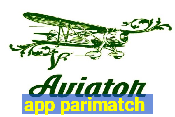 app parimatch