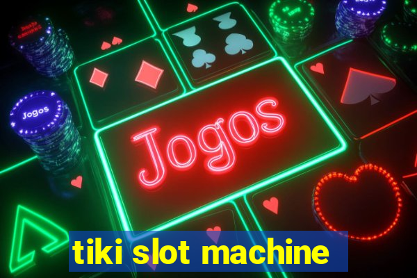 tiki slot machine