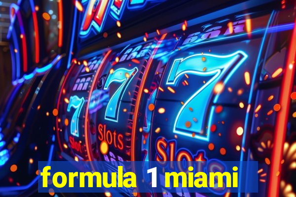 formula 1 miami