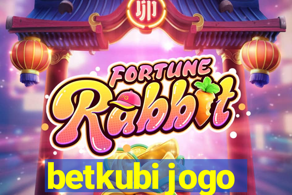 betkubi jogo