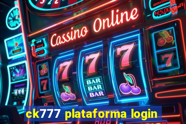 ck777 plataforma login