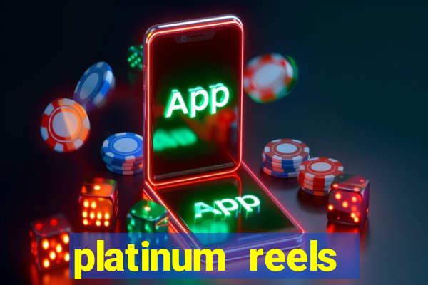 platinum reels online casino