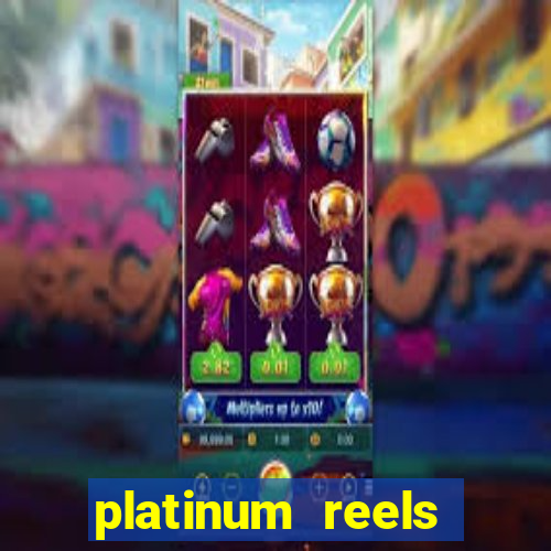 platinum reels online casino