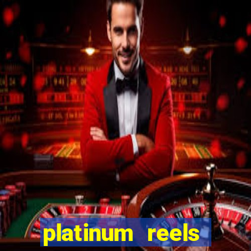 platinum reels online casino