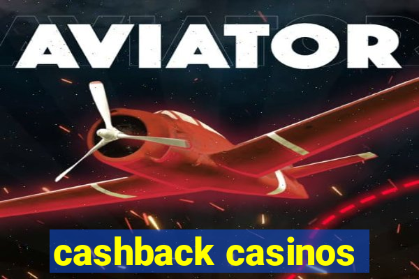 cashback casinos