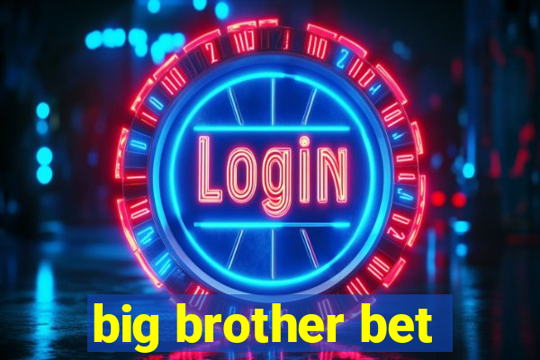 big brother bet