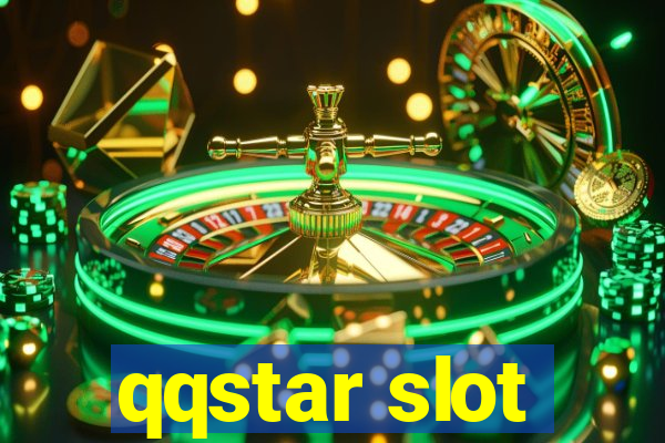 qqstar slot