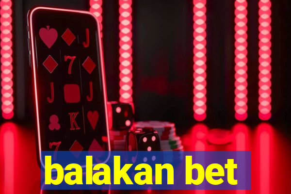 balakan bet