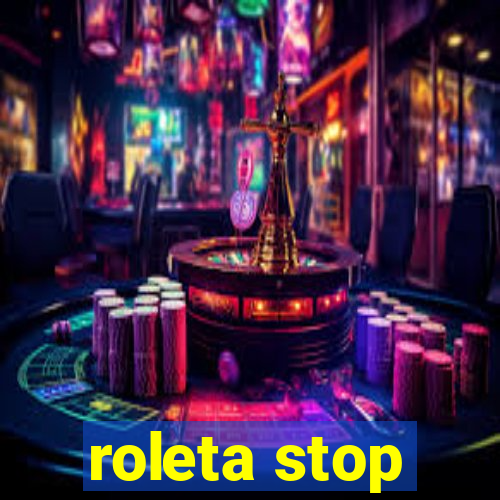 roleta stop