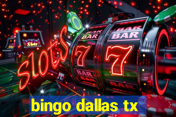 bingo dallas tx