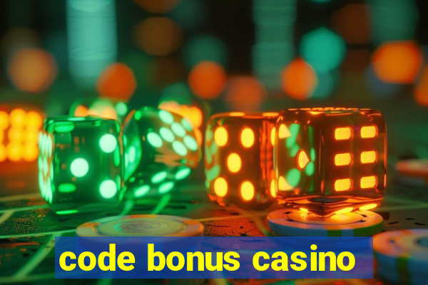 code bonus casino