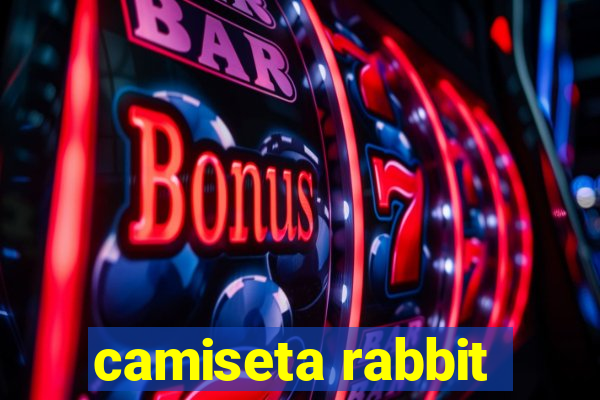 camiseta rabbit