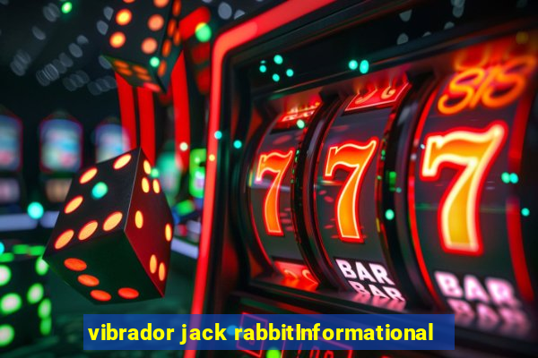 vibrador jack rabbitInformational