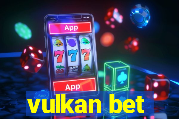 vulkan bet