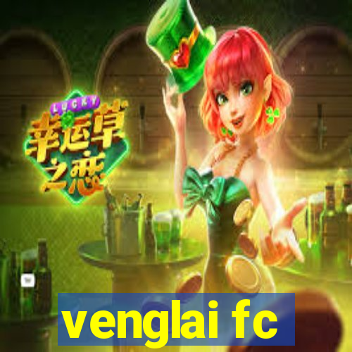 venglai fc