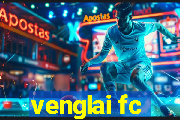 venglai fc