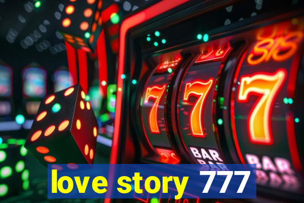 love story 777