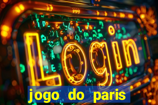 jogo do paris saint-germain hoje ao vivo