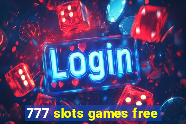 777 slots games free