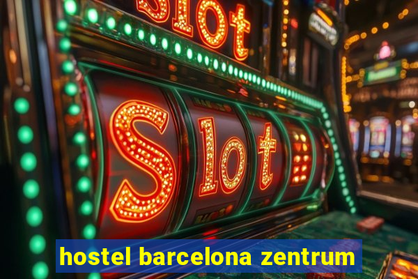 hostel barcelona zentrum