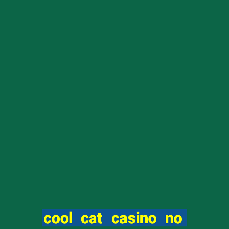 cool cat casino no deposit bonuses