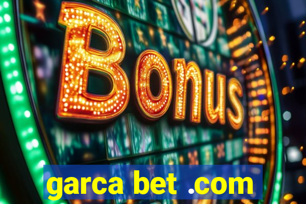 garca bet .com