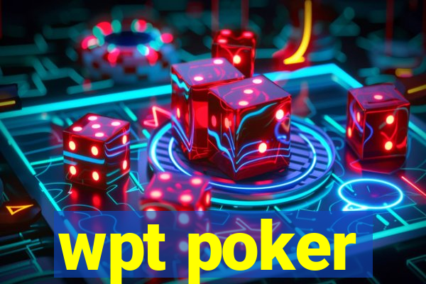 wpt poker