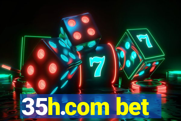 35h.com bet